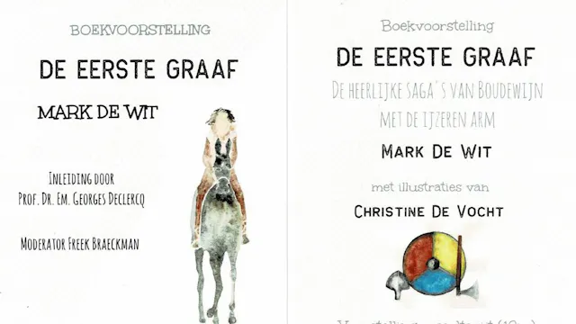 Boekvoorstelling DE EERSTE GRAAF - de heerlijke saga's van Boudewijn met de IJzeren ARM