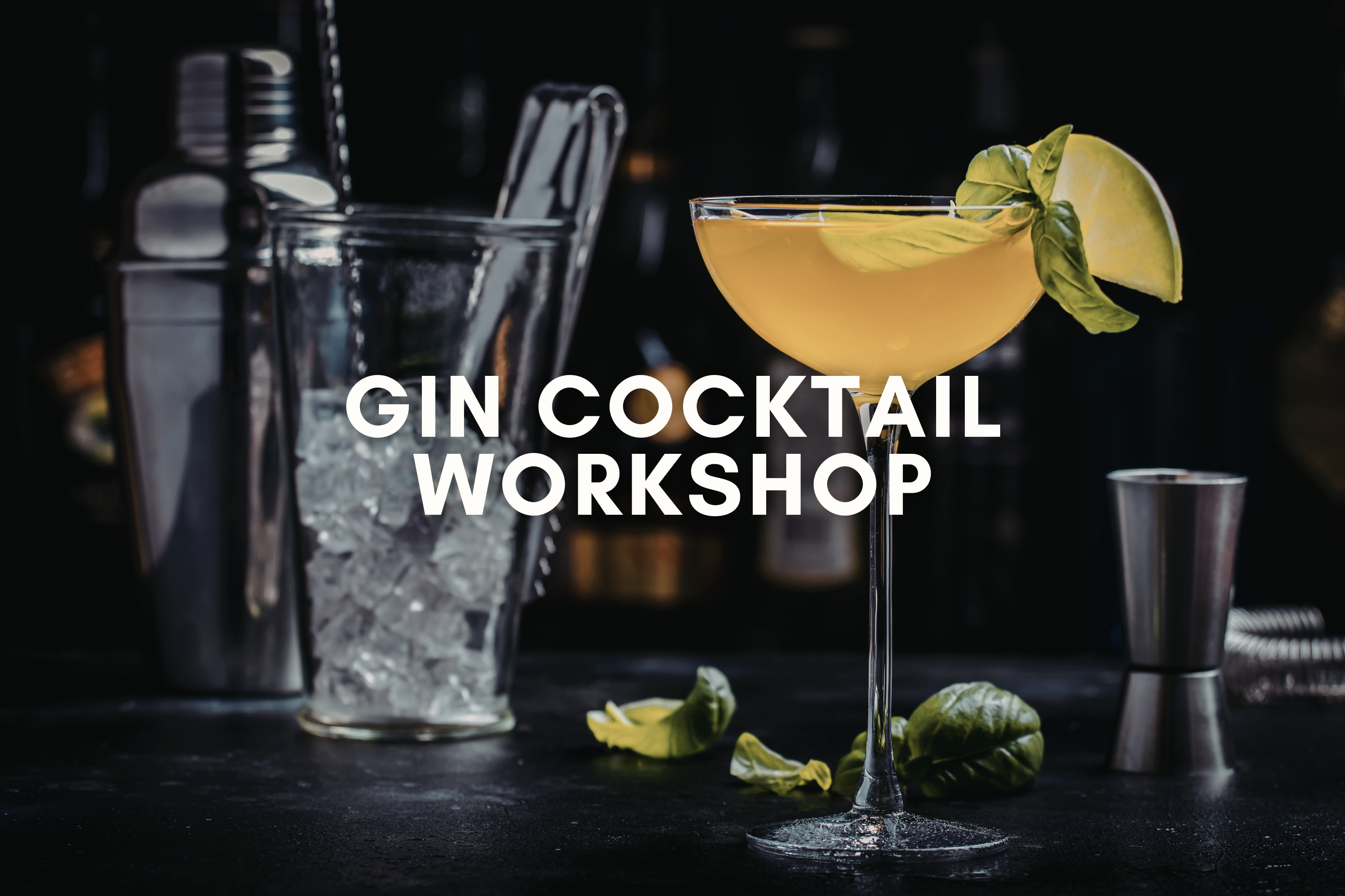Gin Cocktail Workshop