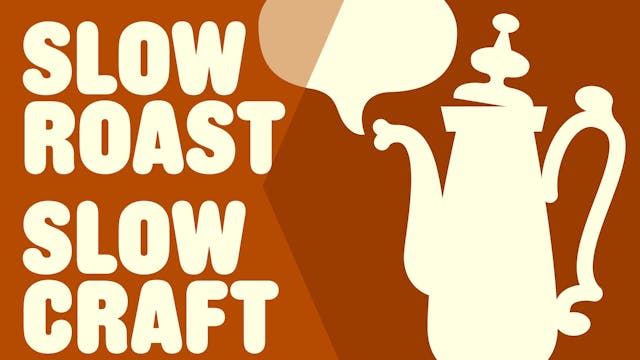 Slow Roast. Slow Craft.