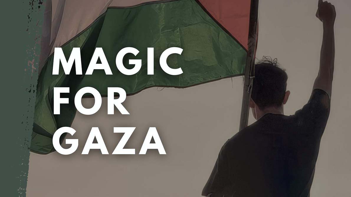 Magic For Gaza Benefiet