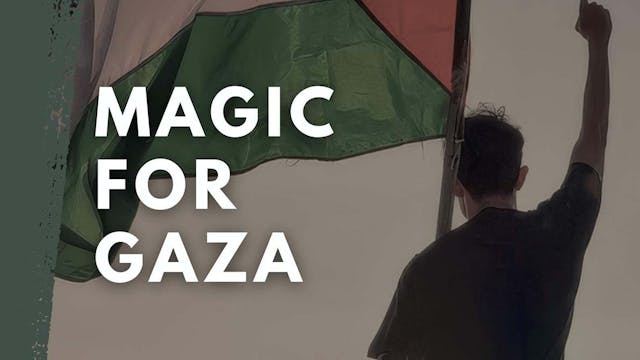 Magic For Gaza Benefiet