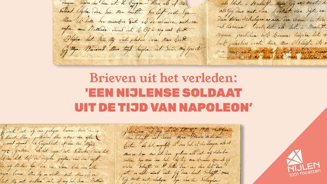 Brieven uit het verleden: Een Nijlense soldaat uit de tijd van Napoleon