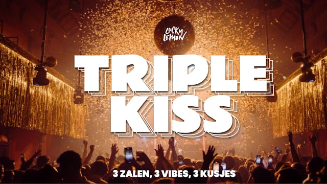 Triple Kiss