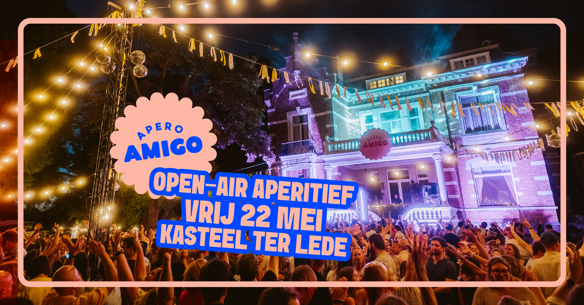 Apéro Amigo 22 mei open-air Kasteel Ter Lede