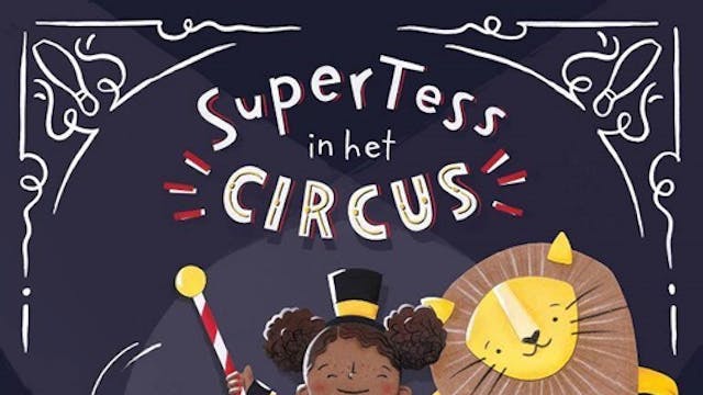 SuperTess in het circus Zomer 5 - 2026