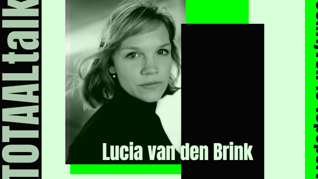 TOTAALtalk Lucia van den Brink