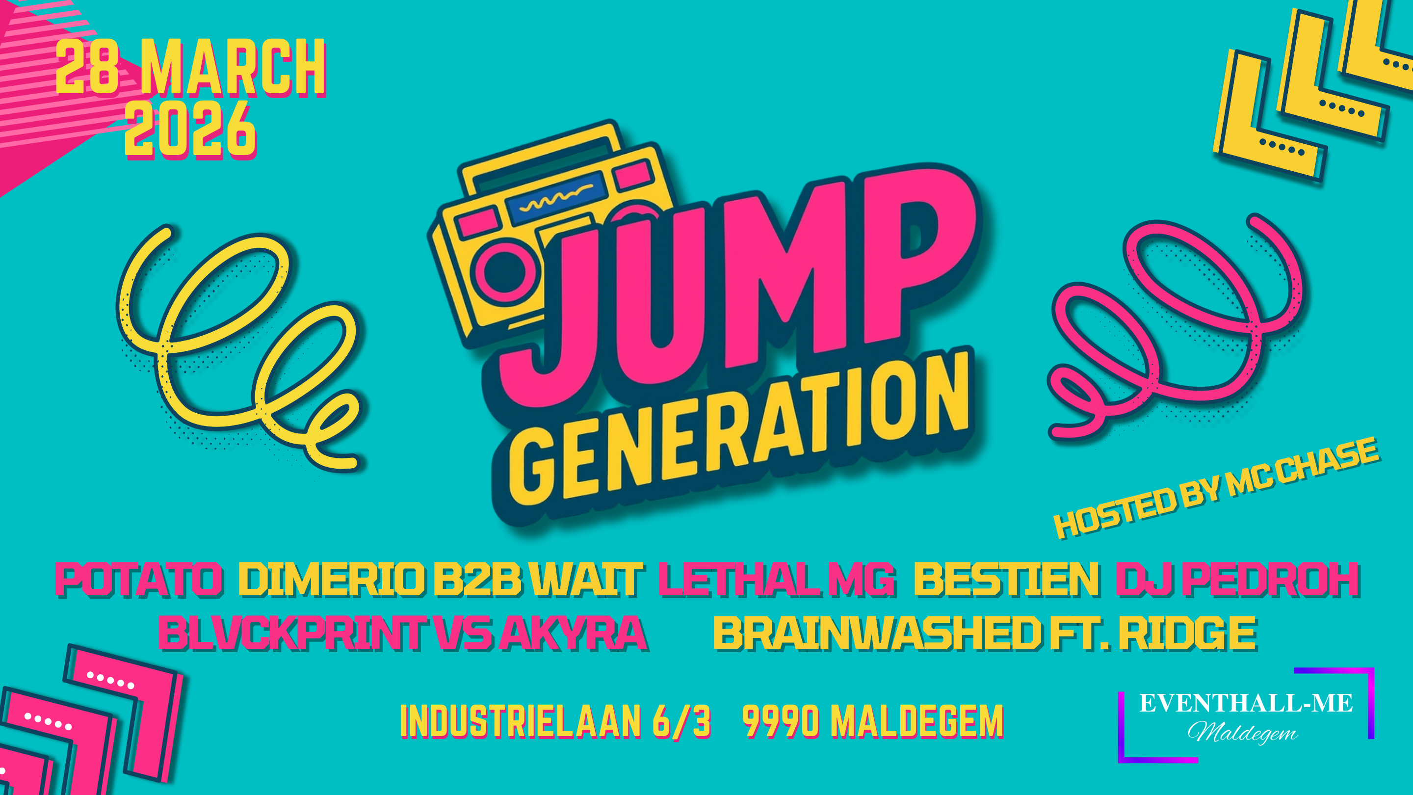 Jump Generation op 28 maart in Eventhall‑ME, Maldegem: een energiek jumpstyle & harddance‑festival met artiesten als Potato, Dj Pedroh!, Bestien & Lethal MG. Jump en harddance voor jong en oud!