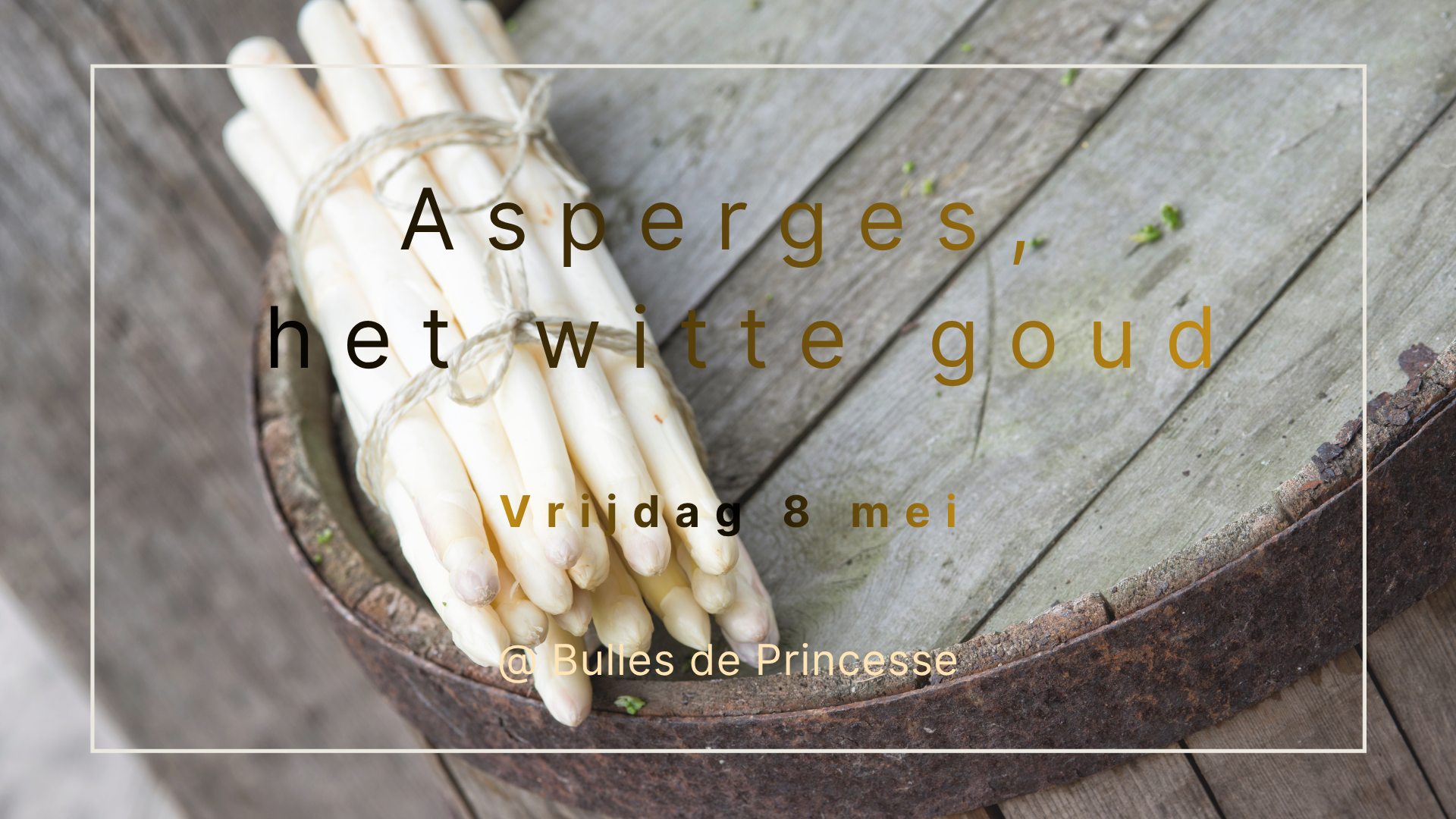 Asperges, het witte goud