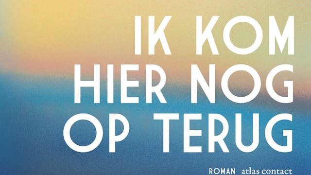 Ik kom hier nog op terug