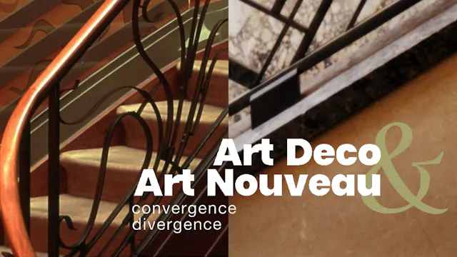 Art Déco & Art nouveau : convergence/divergence