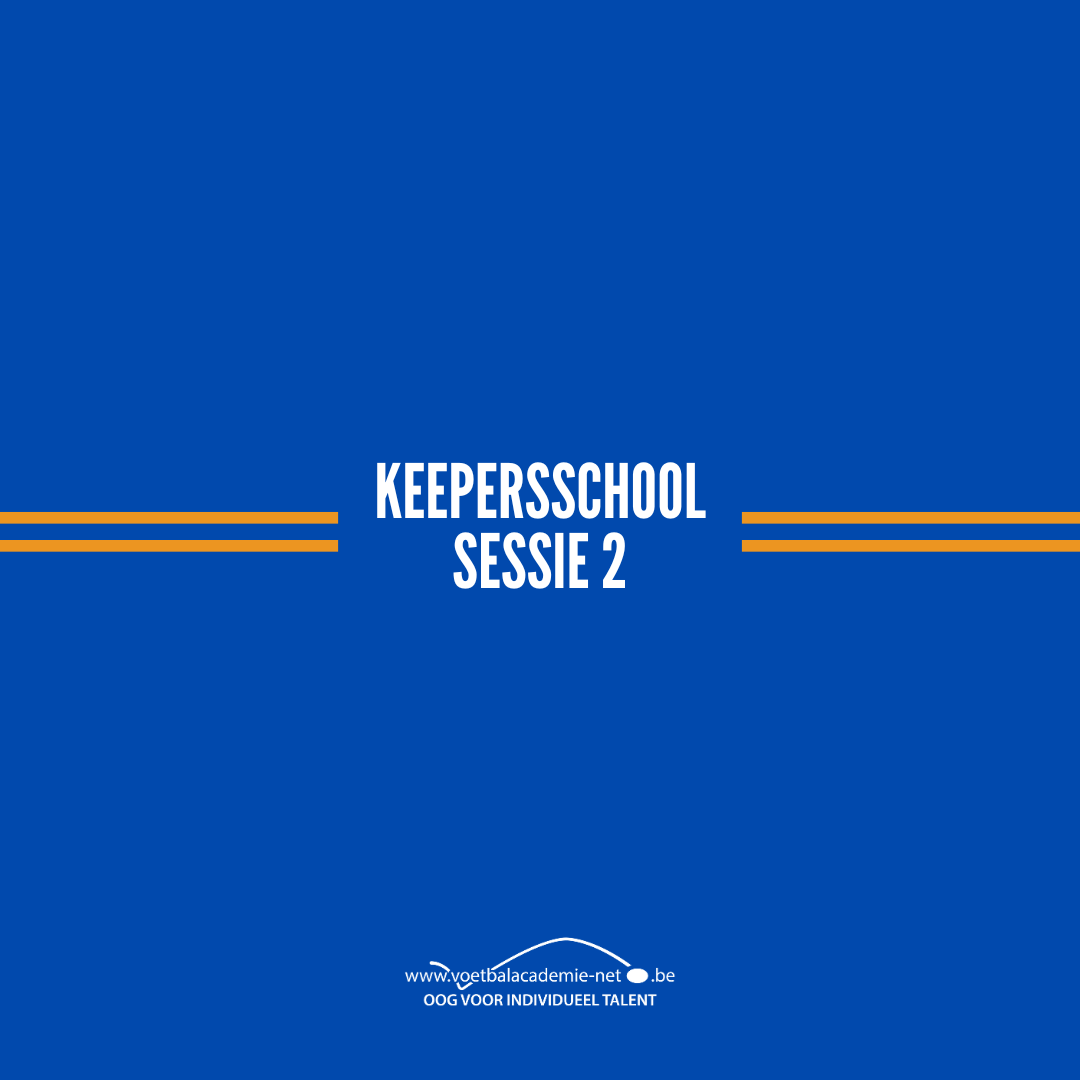 KEEPERSSCHOOL Sessie 2.png