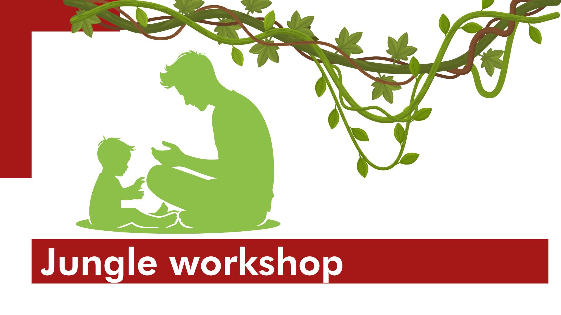 Jungle Workshop