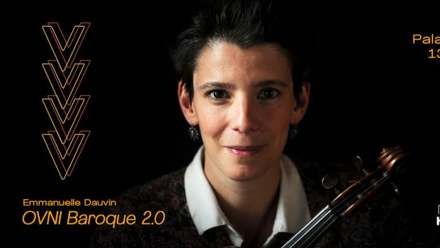 DAS HAUS presents Emmanuelle Dauvin ‘OVNI Baroque 2.0’