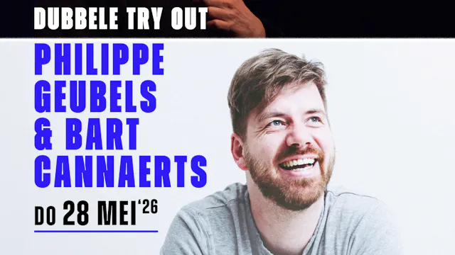 Zaalshow Philippe Geubels & Bart Cannaerts