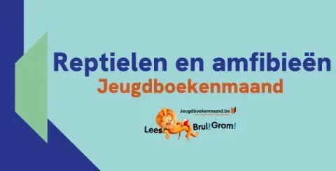 Reptielen en amfibieën in de bib (Jeugdboekenmaand)