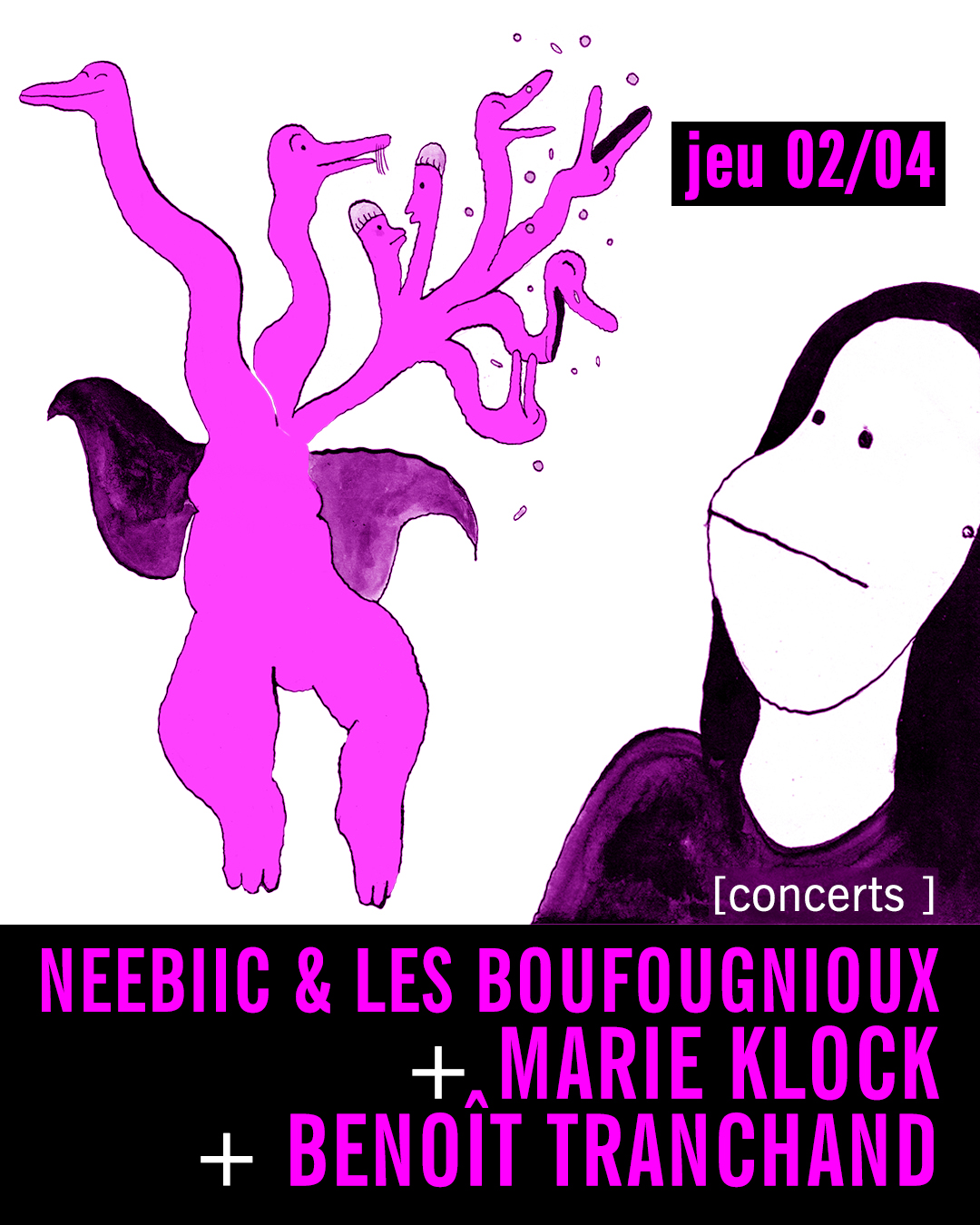 NEEBIIC & les Boufougnioux + Marie Klock + Benoît Tranchand
