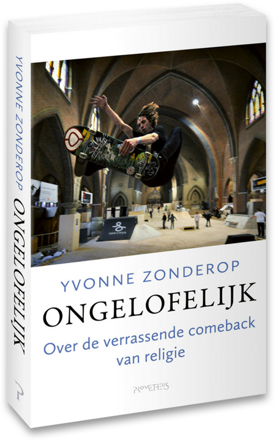 Boekcover - Ongelofelijk: over de verrassende comeback van religie