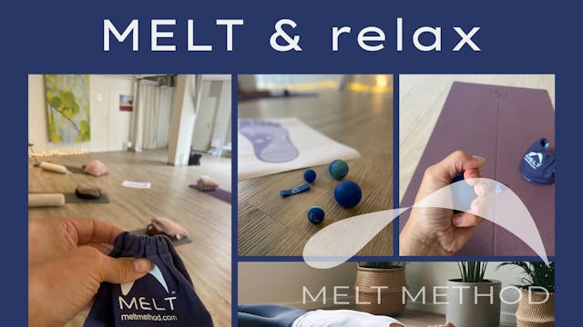 MELT & relax