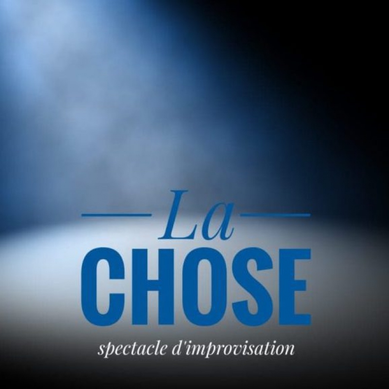 La Chose - Improvisation