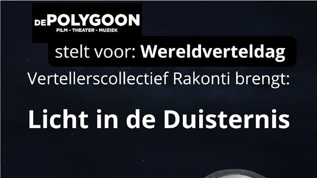 Vertellerscollectief Rakonti brengt: Licht in de duisternis