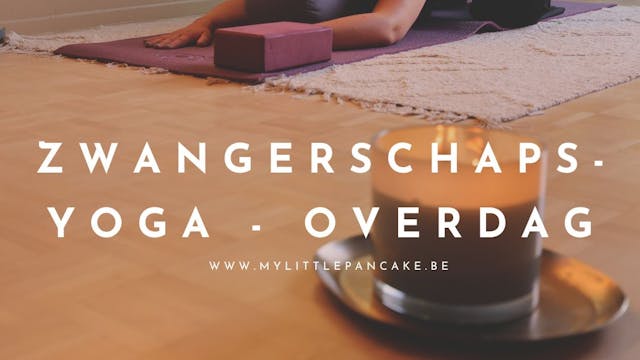 Zwangerschapsyoga Overdag 3e trim My Little Pancake Ranst