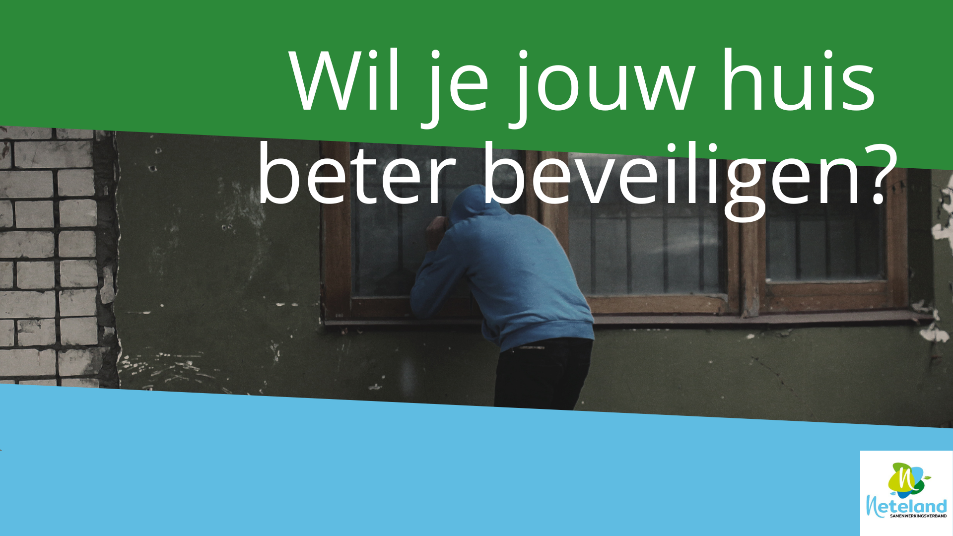 Wil je jouw huis beter beveiligen?
