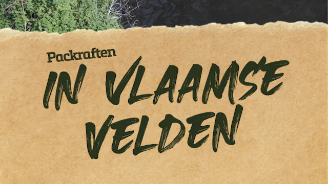 Packraften in Vlaamse Velden