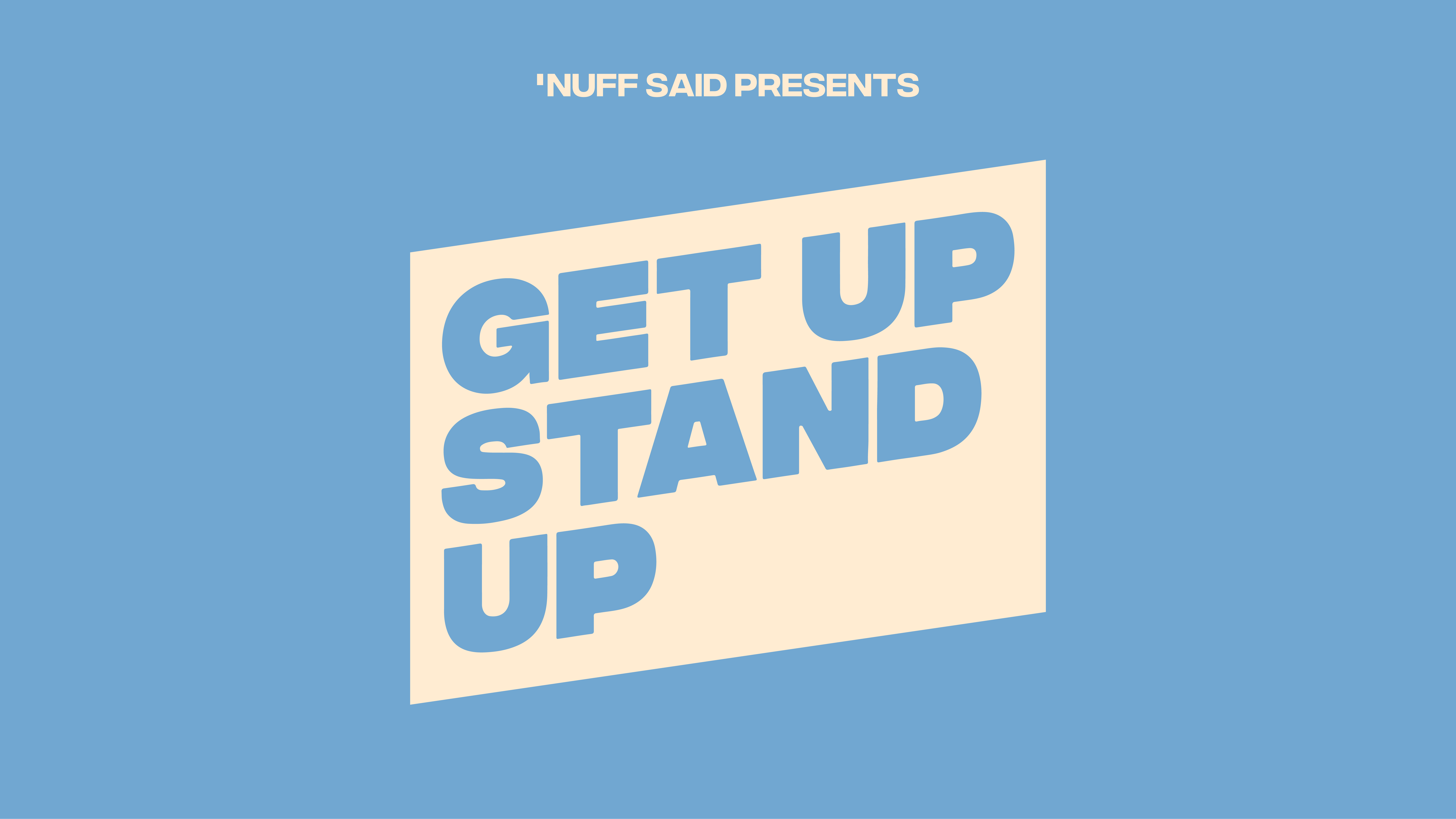 GET UP STAND UP