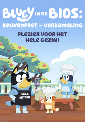 Bluey in de Bios: Keukenpret