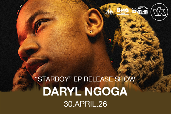 Daryl Ngoga - "STARBOY" EP Release Show + DLP, Jeune Meda, La 2mande