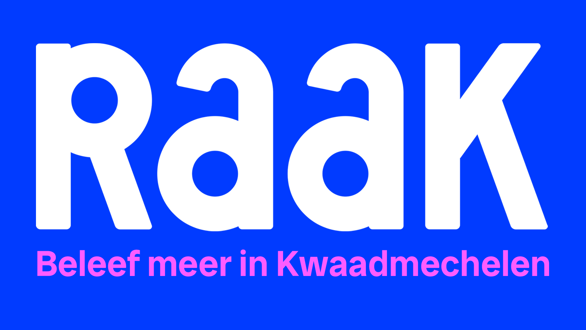 Raak Kwaadmechelen