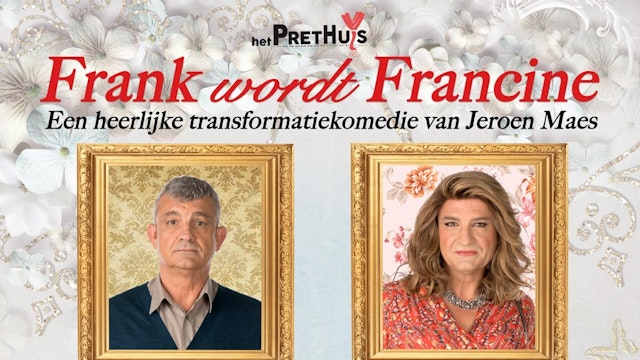 Frank wordt Francine