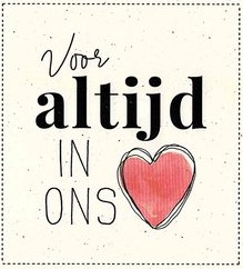 voor altijd in ons hart