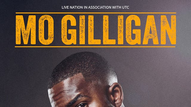Mo Gilligan: The Mo You Know