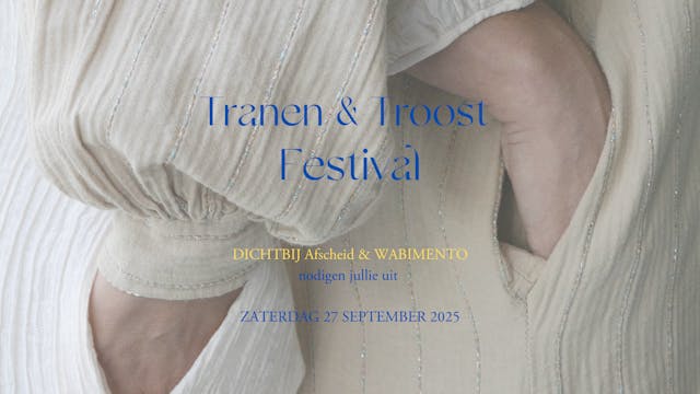 Tranen & Troost Festival