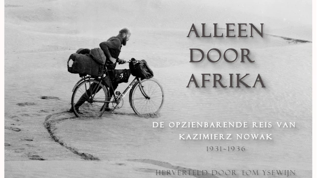 BOEKVOORSTELLING | Alleen door Afrika, de opzienbarende reis van