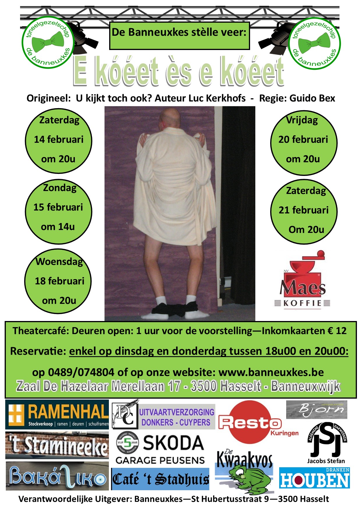 E kóéet ès e kóéet (originele titel: U Kijkt Toch Ook)