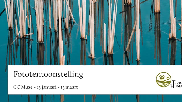 Fototentoonstelling Terra Humana - CC Muze