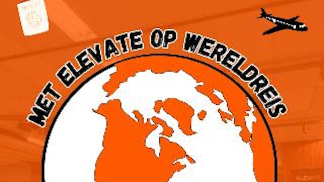 Afbeelding voor evenement Met Elevate Op Wereldreis danskamp
