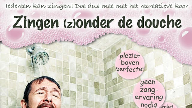 Affiche Zingen (Z)onder De Douche