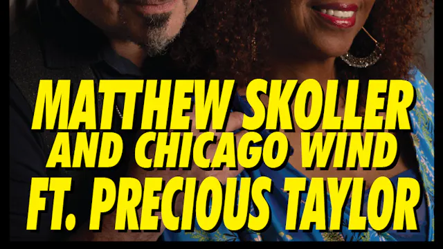 26|04 : Matthew Skoller and Chicago Wind ft. Precious Taylor
