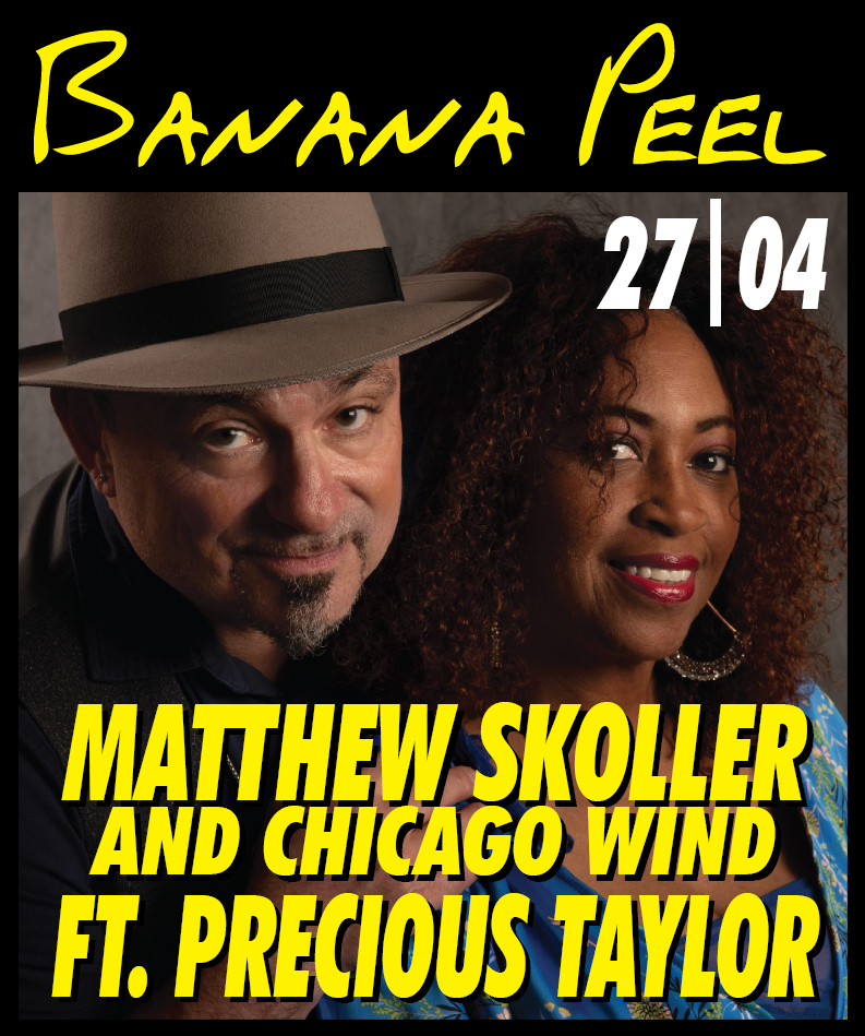 27|04  :  Matthew Skoller and Chicago Wind ft. Precious Taylor