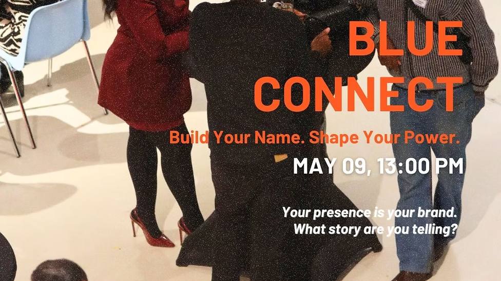Blue Connect: Build your name. Shape your power