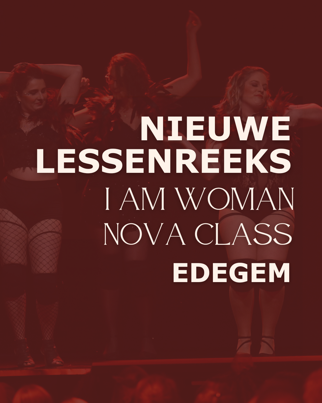 I AM WOMAN - NOVA CLASS