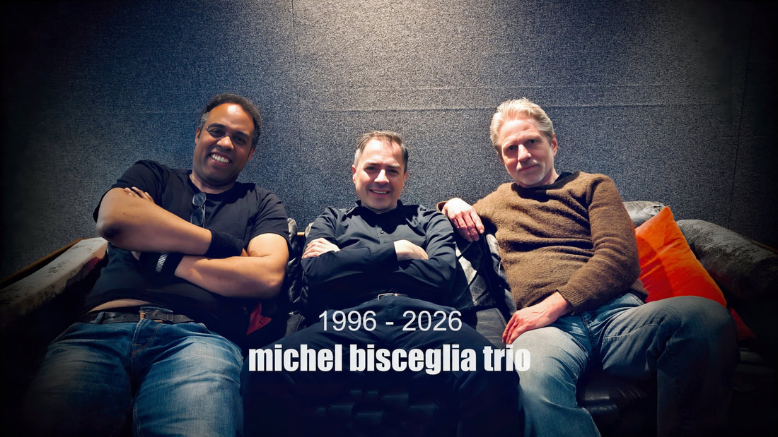 30 jaar Michel Bisceglia Trio