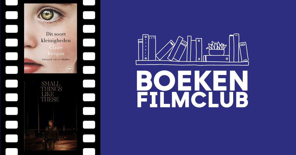 Boekenfilmclub 'Small things like these'