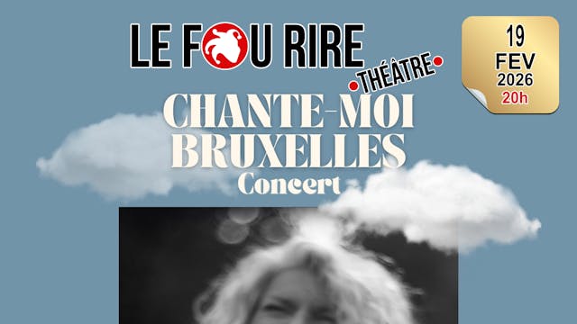 Chante-moi Bruxelles : Un concert 100% Brussel R!