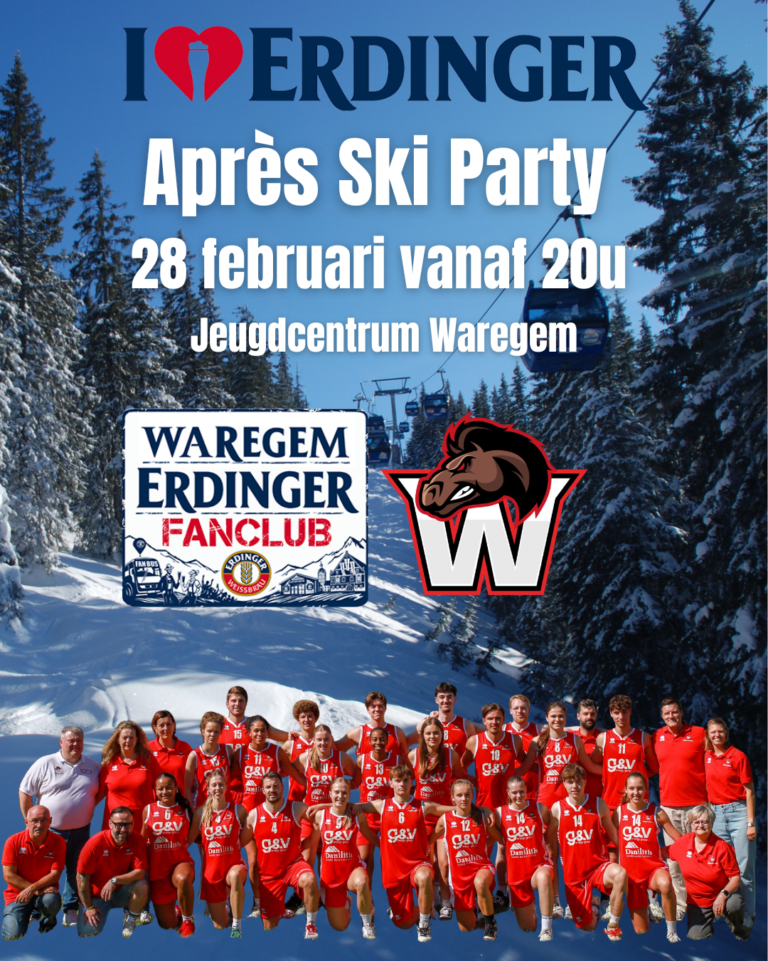 Geniet je graag van een leuke Après ski party?  Wil je Basket Waregem steunen?  Drink je graag es een goeie, frisse Erdinger?  Dans je graag op goeie muziek?  Be there! 28 februari 2026