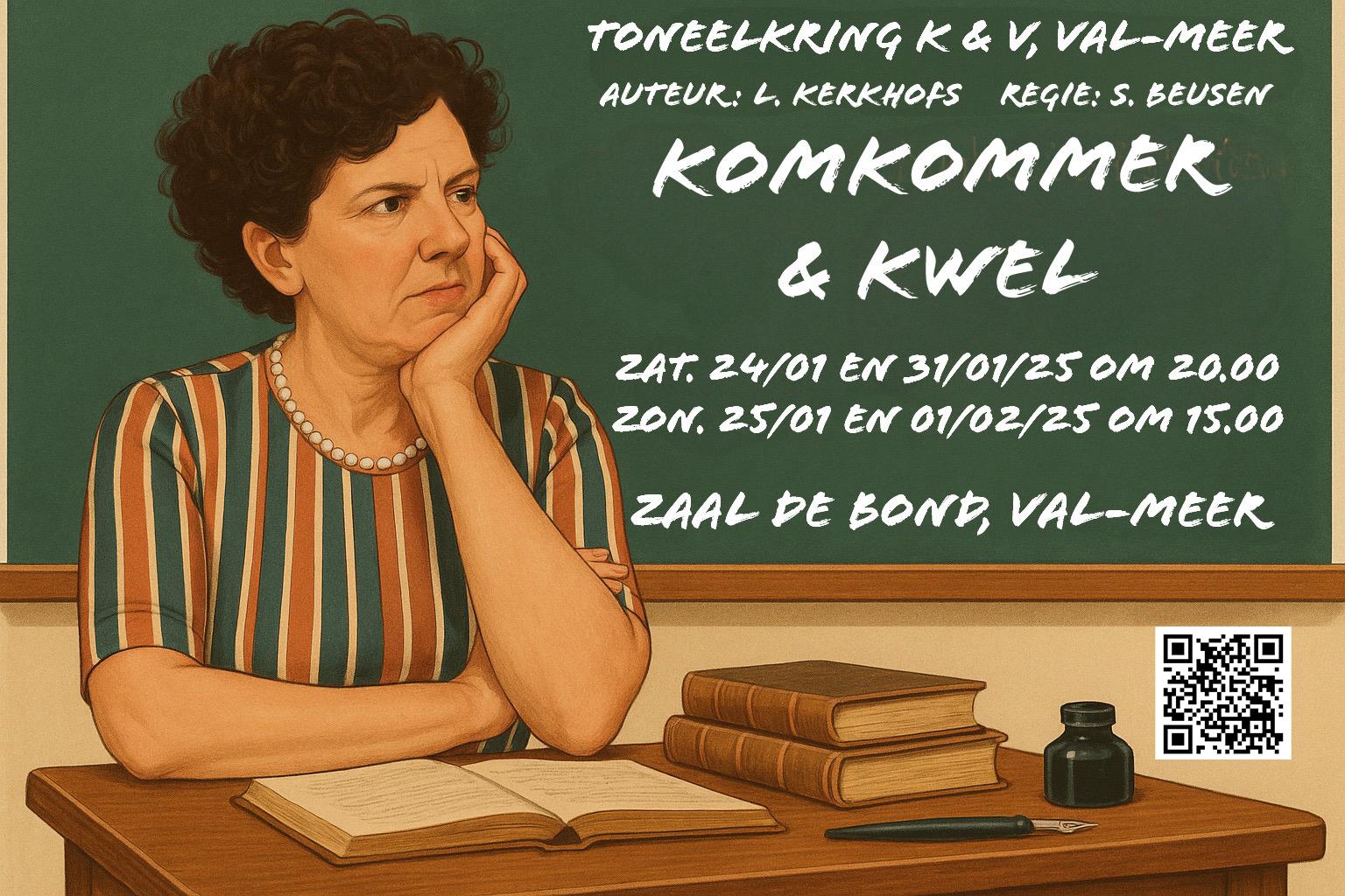 Toneel Val-Meer 'Komkommer en Kwel'