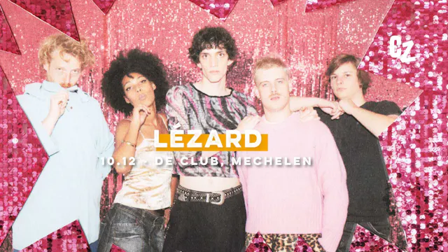 Lézard komt naar De Club, Mechelen